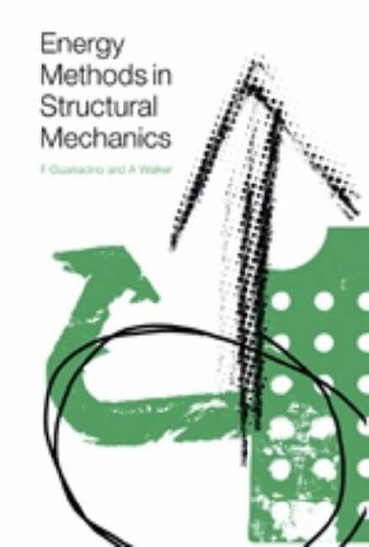 Stock image for Energy methods in structural mechanics: A comprehensive introduction to matrix and finite element methods of analysis for sale by Phatpocket Limited