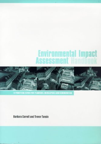 Imagen de archivo de Environmental Impact Assessment Handbook : A Practical Guide for Planners, Developers, and Communities a la venta por Better World Books Ltd