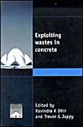 Beispielbild fr Exploiting Wastes in Concrete zum Verkauf von suffolkbooks