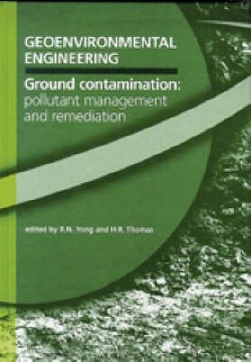 9780727728401: Geoenvironmental Engineering Ground Contamination: Pollutant Management and Remediation