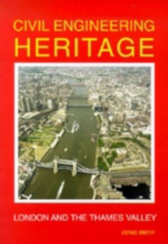 9780727728760: Civil Engineering Heritage: London and the Thames Valley