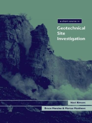 Imagen de archivo de A Short Course in Geotechnical Site Investigation: 5 (Short Course Series) a la venta por WorldofBooks