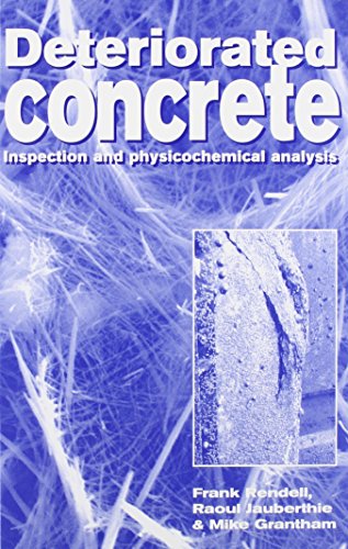 Beispielbild fr Deteriorated Concrete: Inspection and Physicochemical Analysis zum Verkauf von AwesomeBooks