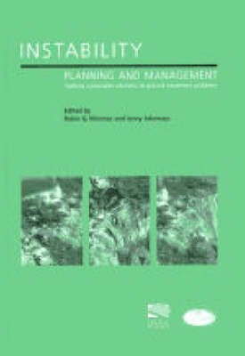 Imagen de archivo de Instability Planning and Management: Seeking Sustainable Solutions to Ground Movement Problems : Proceedings of the International Conference Organised . Isle of Wight, UK on 20-23rd May 2002 a la venta por J J Basset Books, bassettbooks, bookfarm.co.uk