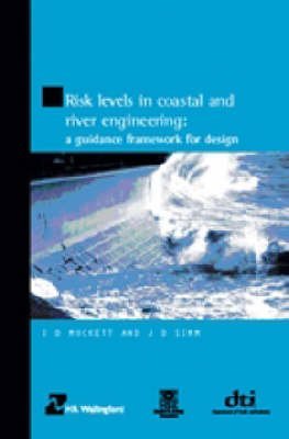 Risk Levels in Coastal and River Engineering (9780727731647) by Mockett, Ian; Simm, Jonathan