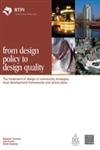 From Design Policy to Design Quality: The Treatment of Design in Community Strategies, Local Development Frameworks and Action plans (9780727731944) by Matthew Carmona; David Chapman