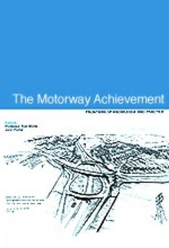 The Motorway Achievement: Frontiers of knowledge and practice (9780727731975) by Bridle, Ron; Porter, John