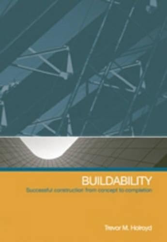 9780727732071: Buildability: From Concept to Completion: Successful construction from concept to completion