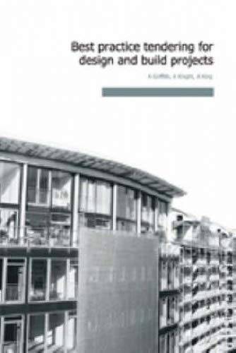 Imagen de archivo de Best Practice Tendering for Design and Build Projects a la venta por suffolkbooks