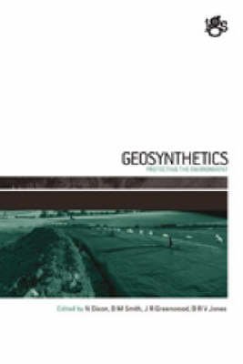 Geosynthetics: Protecting the Environment (9780727732347) by N. Dixon; D. M. Smith; J. R. Greenwood; D. R. V. Jones