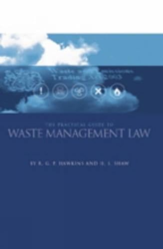 Imagen de archivo de The Practical Guide to Waste Management Law a la venta por WorldofBooks