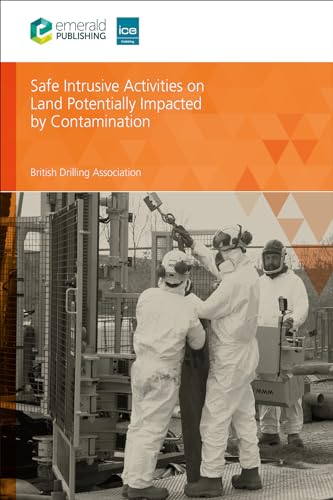 Imagen de archivo de Safe Intrusive Activities on Land Potentially Impacted by Contamination a la venta por PBShop.store UK