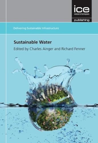 Stock image for Sustainable Water (Delivering Sustainable Infrastructure Series) for sale by suffolkbooks