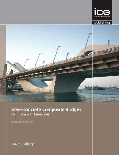 9780727758101: Steel-concrete Composite Bridges: Designing with Eurocodes
