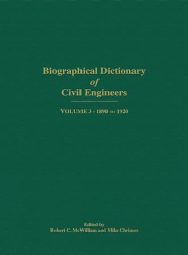 Biographical Dictionary of Civil Engineers in Great Britain and Ireland - Volume 3: 1890-1920 (9780727758347) by McWilliam, R. C.