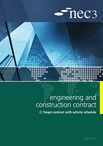 Stock image for NEC3 Engineering and Construction Contract Option C: Target Contract With Activity Schedule for sale by Blackwell's