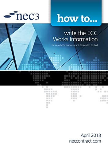 Stock image for How to write the ECC Works Information: For Use With the Engineering and Construction Contract for sale by WorldofBooks