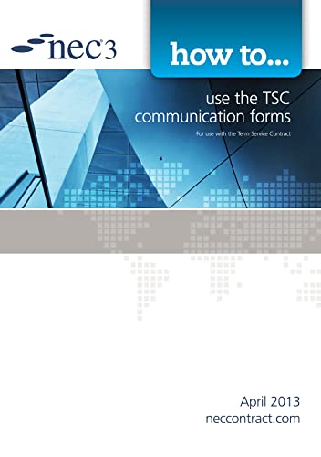9780727759276: How to use the TSC communication forms: An NEC Document April 2013