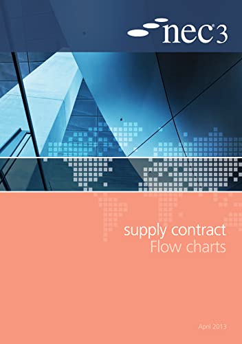 Stock image for NEC3 Supply Contract Flow Charts for sale by Blackwell's