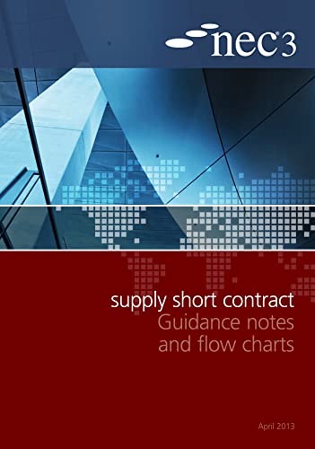 Stock image for NEC3 Supply Short Contract Guidance Notes and Flow Charts for sale by Blackwell's