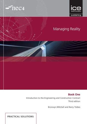 9780727761828: Managing Reality, Third edition. Book 1: Introduction to the Engineering and Construction Contract