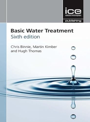 Stock image for Basic Water Treatment, Sixth edition for sale by suffolkbooks