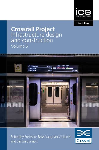 Beispielbild fr Crossrail Project: Infrastructure Design and Construction Volume 6 zum Verkauf von Blackwell's