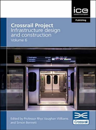 Stock image for Crossrail Project: Infrastructure Design and Construction (6) for sale by suffolkbooks