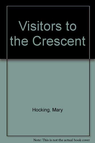 9780727800015: Visitors to the Crescent