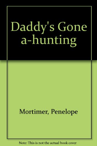 9780727800312: Daddy's Gone a-hunting