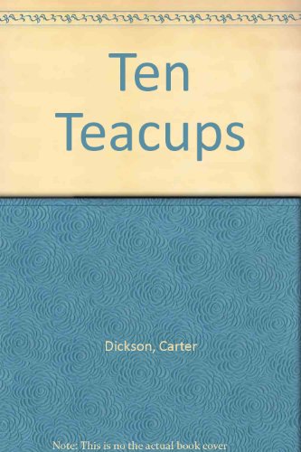 Ten Teacups (9780727800947) by Carter Dickson