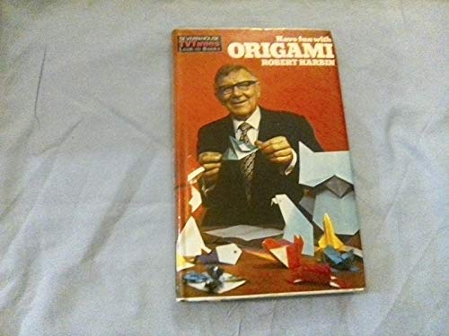 Have Fun with Origami (Look-in books) (9780727802255) by Robert Harbin