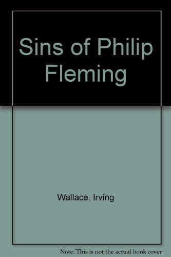 Sins of Philip Fleming (9780727804099) by Irving Wallace