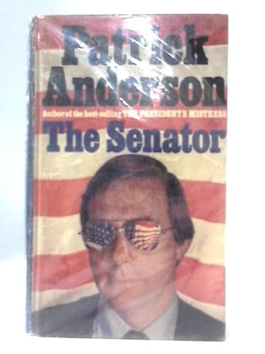The Senator (9780727805195) by Patrick Anderson