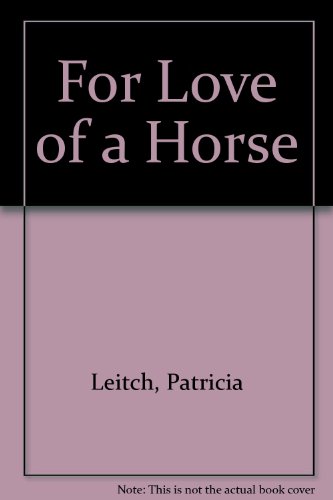 9780727805577: For Love of a Horse