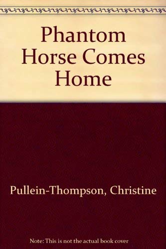 9780727805584: Phantom Horse Comes Home