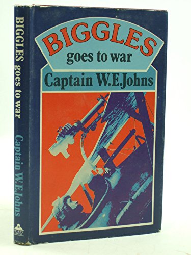 9780727805744: Biggles Goes to War