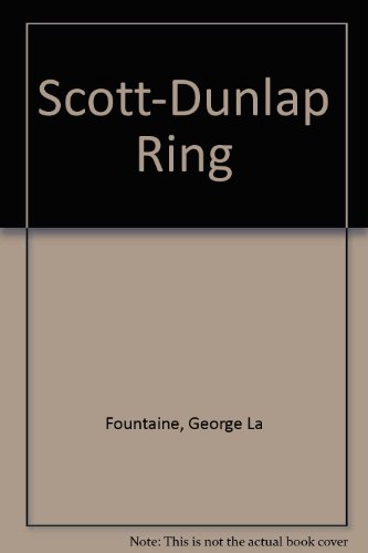 Beispielbild fr Scott-Dunlap Ring zum Verkauf von RIVERLEE BOOKS