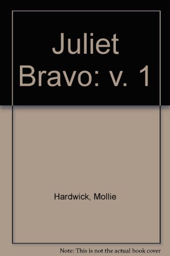 9780727806697: Juliet Bravo: v. 1