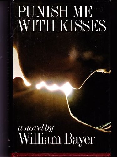 Stock image for Punish Me With Kisses for sale by The Warm Springs Book Company