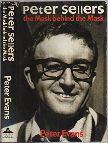 9780727806888: Peter Sellers: The Mask Behind the Mask: Biography of Peter Sellers