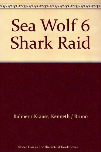 Imagen de archivo de Sea Wolf 6 Shark Raid a la venta por Allyouneedisbooks Ltd