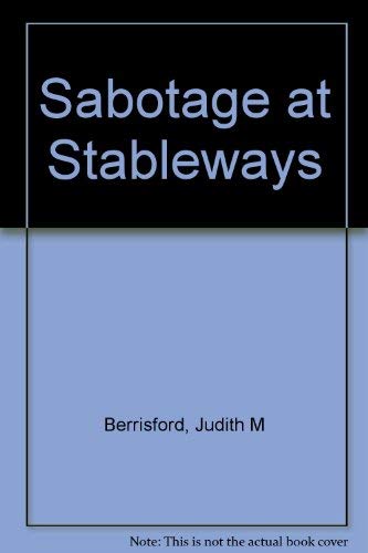 SABOTAGE AT STABLEWAYS