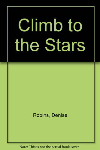 Climb to the Stars (9780727809032) by ROBINS