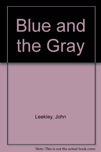 Stock image for The Blue and the Gray for sale by Top Notch Books