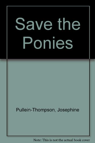 9780727810021: Save the Ponies