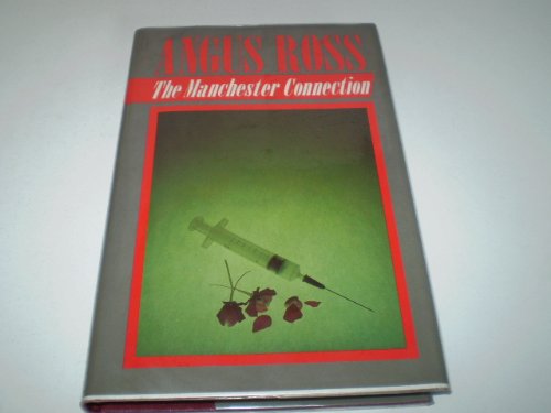 Manchester Connection (9780727810076) by Angus Ross