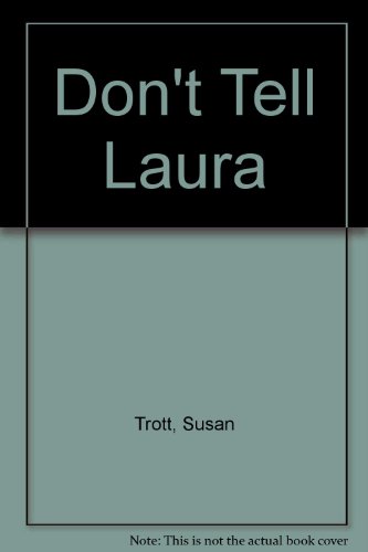 Stock image for Dont Tell Laura for sale by Marlowes Books and Music