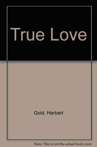 True Love (9780727810632) by Herbert Gold