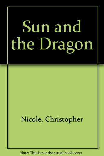 9780727812674: Sun and the Dragon